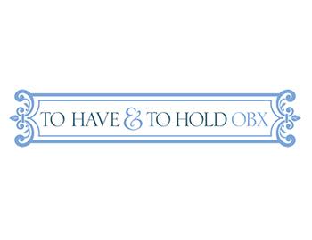 To Have and to Hold OBX